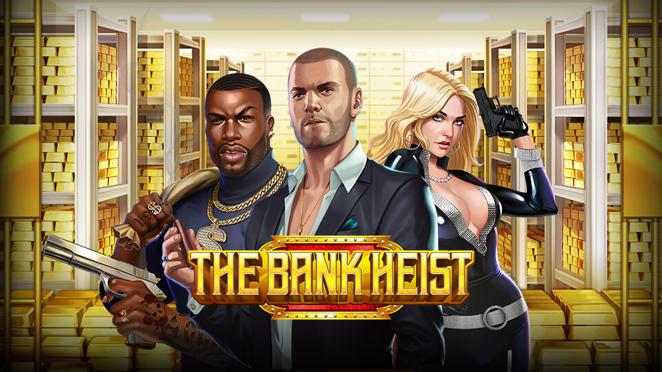 The Bank Heist