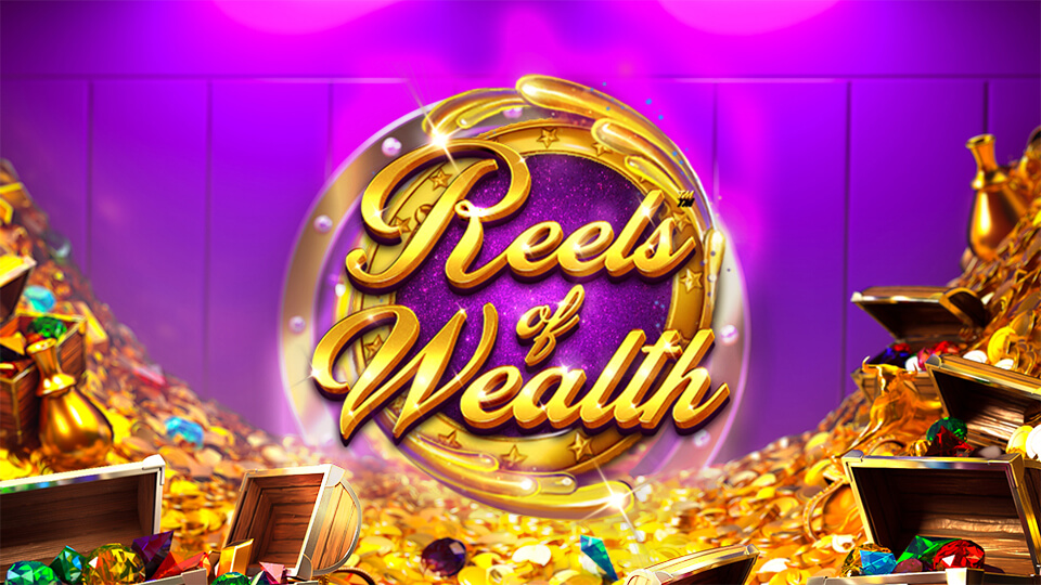 Reels of Wealth